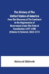 The History Of The United States Of America From The Discovery Of The Continent To The Organization Of Government Under The Federal Constitution 1497-1789 (Volume Ii) Colonial, 1663-1773