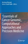 'Essentials of Cancer Genomic, Computational Approaches and Precision Medicine