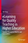 eLearning for Quality Teaching in Higher Education