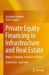 Private Equity Financing in Infrastructure and Real Estate