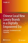 Chinese Local New Luxury Brands in a Digitally Empowered Era