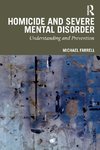 Homicide and Severe Mental Disorder