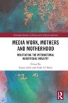 Media Work, Mothers and Motherhood