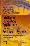 Intelligent Computing Applications for Sustainable Real-World Systems