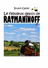 Le fabuleux destin de Ratmaninoff