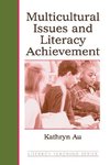 Au, K: Multicultural Issues and Literacy Achievement