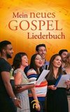 Mein neues Gospelliederbuch