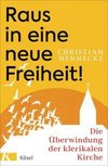 Raus in eine neue Freiheit!