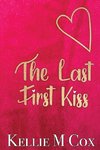 The Last First Kiss