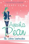 Ayesha Dean - The Lisbon Lawbreaker