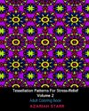 Tessellation Patterns For Stress-Relief Volume 2