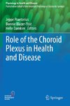 Role of the Choroid Plexus in Health and Disease