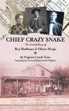 Chief Crazy Snake The Untold Story of Roy  Hoffman & Chitto Harjo