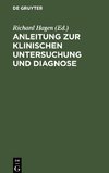 Anleitung zur klinischen Untersuchung und Diagnose