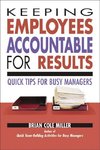 Cole Miller, B: Keeping Employees Accountable for Results: Q