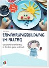 Ernährungsbildung im Alltag