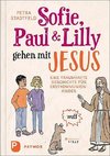 Sofie, Paul und Lilly gehen mit Jesus