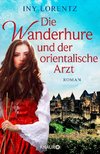 Die Wanderhure und der orientalische Arzt