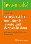 Baukosten sicher ermitteln - Mit Praxisbeispiel Mehrfamilienhaus