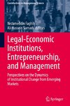 Legal-Economic Institutions, Entrepreneurship, and Management