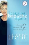 Learning to Breathe Again