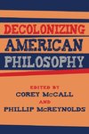 Decolonizing American Philosophy