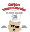 Raton Yeux-Carrés, Tome 2