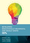 Developing Educationally Meaningful and Legally Sound IEPs