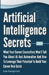 Artificial Intelligence Secrets 2 In 1