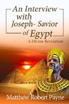 An Interview with Joseph - Savior of Egypt