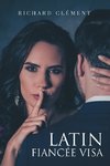 Latin Fiancée Visa