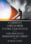 Comment Ameliorer Votre Existence