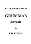 Kites, Birds & Stuff  -  Grumman Aircraft  by  P.D.Stemp