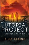 Utopia Project- Everyone Must Die