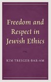 Freedom and Respect in Jewish Ethics