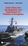 South China Sea Developments and Implications for Freedom of Navigation