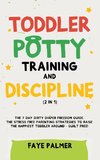 Toddler Potty Training & Discipline (2 in 1)