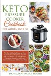 Keto Pressure Cooker Cookbook for Women Over 50