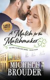 A Match for the Matchmaker (Large Print)