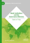 Weak Institutions and the Governance Dilemma