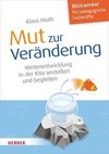 Mut zur Veränderung