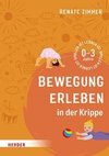 Bewegung erleben in der Krippe