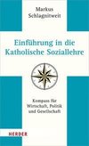 Einführung in die Katholische Soziallehre