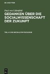 Gedanken über die Socialwissenschaft der Zukunft, Teil 4, Die sociale Physiologie