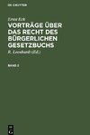 Vorträge über das Recht des Bürgerlichen Gesetzbuchs, Band 2, Vorträge über das Recht des Bürgerlichen Gesetzbuchs Band 2