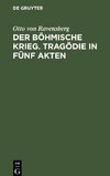 Der böhmische Krieg. Tragödie in fünf Akten