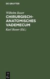 Chirurgisch-Anatomisches Vademecum