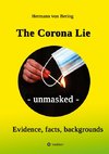 The Corona Lie - unmasked