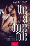 Une si douce folie - Tome 2