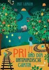 Pri und der unterirdische Garten